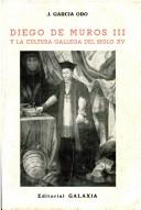 Cover of: Diego de Muros III y la cultura gallega del siglo XV