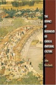 Cover of: The Impact of Buddhism on Chinese Material Culture (Buddhisms: A Princeton University Press Series) by John Kieschnick