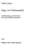 Cover of: Hugo von Hofmannsthal: Konfliktbewältigung und Werkstruktur : eine psychosoziologische Interpretation