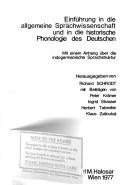 Cover of: Einführung in die allgemeine Sprachwissenschaft und in die historische Phonologie des Deutschen: mit einem Anh. über die indogerman. Sprachstruktur