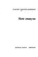 Cover of: Siete ensayos by Claudio Sánchez-Albornoz