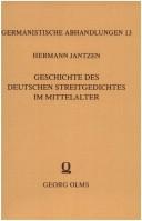 Cover of: Geschichte des deutschen Streitgedichtes im Mittelalter by Jantzen, Hermann