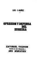 Cover of: Opresión y defensa del euskera
