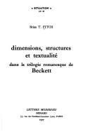 Cover of: Dimensions, structures et textualité dans le trilogie romanesque de Beckett