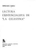 Cover of: Lectura existencialista de la Celestina