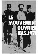 Cover of: Le mouvement ouvrier: 1815-1976
