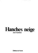 Cover of: Hanches neige