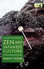 Zen Buddhism and its influence on Japanese culture by Daisetsu Teitaro Suzuki