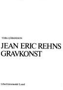 Jean Eric Rehns gravkonst by Tora Göransson