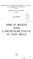 Dîme et société dans l'archevêché d'Auch au XVIIIe siècle by Jean Rives