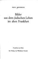 Cover of: Bilder aus dem jüdischen Leben im alten Frankfurt.