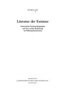 Cover of: Literatur der Existenz by Thomas Anz