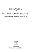 Cover of: Putkinotkon tausta: Joel Lehtosen henkilöt 1901-1923
