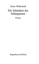 Cover of: Die Schönheit des Schimpansen: Roman