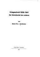 Cover of: Kriegsschuld 1939-1941: d. Schuldanteil d. anderen