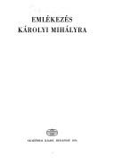 Cover of: Emlékezés Károlyi Mihályra by [szerk. Stier Miklós].