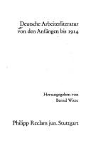 Cover of: Deutsche Arbeiterliteratur von den Anfängen bis 1914