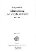 Folkrörelserna i det svenska samhället 1850-1920 = by Sven Lundkvist