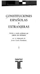 Cover of: Constituciones españolas y extranjeras