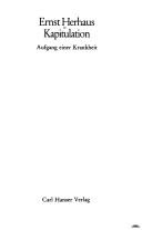 Cover of: Kapitulation: Aufgang einer Krankheit
