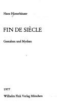 Cover of: Fin de siècle: Gestalten und Mythen