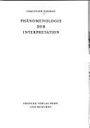 Cover of: Phänomenologie der Interpretation by Christoph Eykman