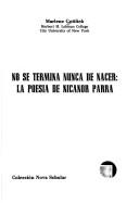 Cover of: No se termina nunca de nacer: la poesía de Nicanor Parra