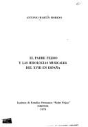 Cover of: El padre Feijóo y las ideologías musicales del XVIII en España