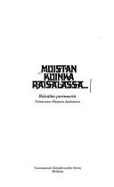 Cover of: Muistan kuinka Räisälässä ...: Räisälän perinnettä