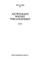 Cover of: Am Wegrand wächst Vergangenheit: Gedichte
