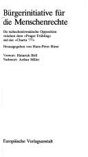 Cover of: Bürgerinitiative für die Menschenrechte by hrsg. von Hans-Peter Riese ; Vorw., Heinrich Böll ; Nachw., Arthur Miller.