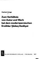 Zum Verhältnis von Autor und Werk bei dem modernpersischen Erzähler Ṣâdeq Hedâyat by Krüger, Eberhard Dr.