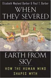 Cover of: When They Severed Earth from Sky by Elizabeth Wayland Barber, Paul T. Barber