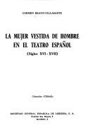 Cover of: La mujer vestida de hombre en el teatro español: siglos XVI-XVII