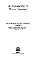 Cover of: An introduction to Hausa grammar by Muhammad Kabir Mahmud Galadanci