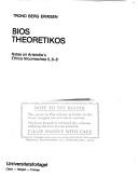 Cover of: Bios theoretikos: notes on Aristotle's Ethica Nicomachea X, 6-8