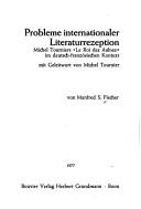 Cover of: Probleme internationaler Literaturrezeption: Michel Tourniers "Le roi des Aulnes" im dt.-franz. Kontext