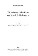 Cover of: Die kleineren Liederdichter des 14. und 15. Jahrhunderts