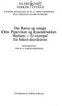Cover of: Om Røros og omegn ; Om Piperviken og Ruseløkbakken ; Harham: et exempel fra fiskeri-distrikterne