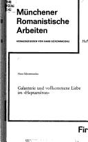 Cover of: Galanterie und vollkommene Liebe im "Heptaméron"