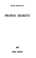 Cover of: Propos secrets by Roger Peyrefitte