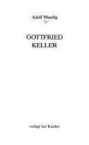 Cover of: Gottfried Keller by Adolf Muschg