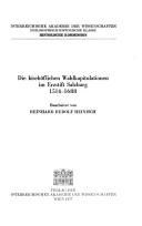 Die bischöflichen Wahlkapitulationen im Erzstift Salzburg, 1514-1688 by Reinhard Rudolf Heinisch