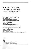 Cover of: A practice of obstetrics and gynaecology | Geoffrey Chamberlain