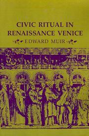 Cover of: Civic Ritual in Renaissance Venice by Edward Muir