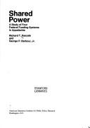 Cover of: Shared power: a study of four Federal funding systems in Appalachia