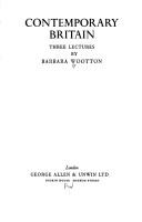 Cover of: Contemporary Britain: three lectures by Barbara Wootton