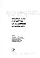 Cover of: Biology and chemistry of basement membranes: proceedings of the First International Symposium on the Biology and Chemistry of Basement Membranes, November 29-December 1, 1976, Philadelphia, Pennsylvania