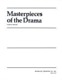 Cover of: Masterpieces of the drama