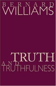 Cover of: Truth and Truthfulness: An Essay in Genealogy